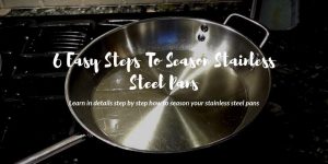 how to season stainless steel pans