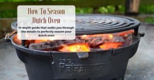 how to season a dutch oven