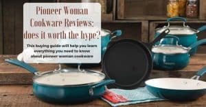 Pioneer Woman Cookware Reviews
