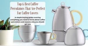 best coffee percolator