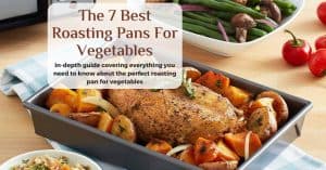 best roasting pan for vegetables