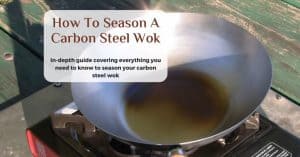 how to season a carbon steel wok