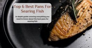 Best pan for searing fish