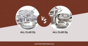 All Clad D3 vs D5
