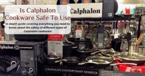 safety of calphalon cookware